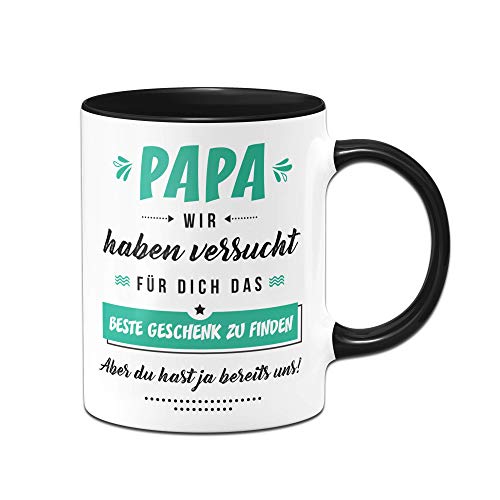 Tassenbrennerei Tasse Papa wir haben versucht für Dich EIN Geschenk zu Finden Aber du hast ja bereits Uns (Schwarz-Mint) von Tassenbrennerei