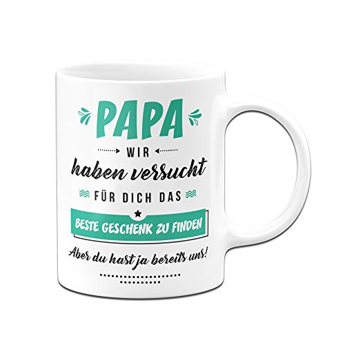 Tassenbrennerei Tasse Papa wir haben versucht für Dich EIN Geschenk zu Finden Aber du hast ja bereits Uns (Weiß-Mint) von Tassenbrennerei