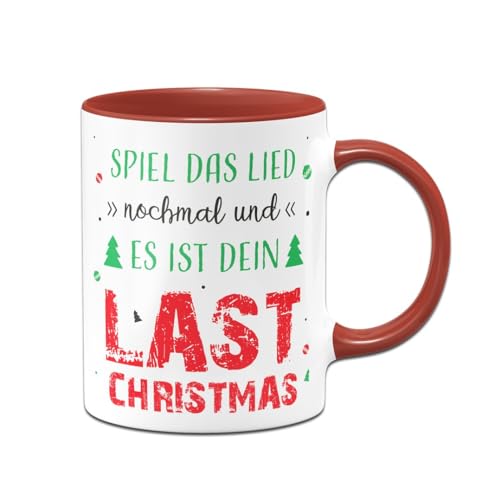 Tassenbrennerei Tasse - Spiel das Lied nochmal und es ist dein Last Christmas - Weihnachtstasse lustig mit Spruch - Kaffeetasse für Weihnachten im Büro (Rot) von Tassenbrennerei