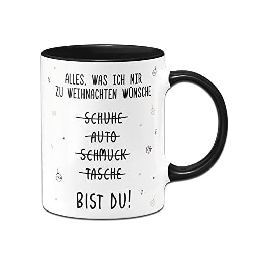 Tassenbrennerei Tasse mit Spruch - Alles was ich mir zu Weihnachten wünsche bist Du - Kaffeetasse lustig Geschenk für Männer, Freund - Ich liebe Dich (Schwarz) von Tassenbrennerei