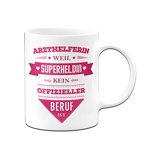Tassenbrennerei Tasse mit Spruch Arzthelferin weil Superheldin kein offizieller Beruf ist - Lustige Kaffeetasse als Geschenk (Weiß, Arzthelferin) von Tassenbrennerei