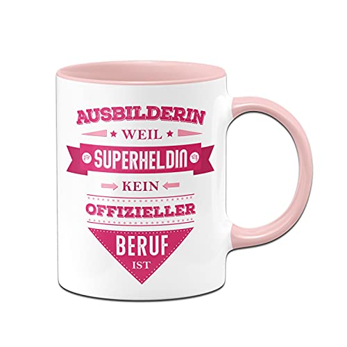 Tassenbrennerei Tasse mit Spruch Ausbilderin weil Superheldin kein offizieller Beruf ist - Luistige Kaffeetasse als Geschenk (Rosa, Ausbilderin) von Tassenbrennerei