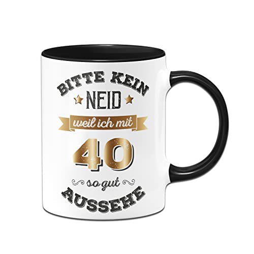 Tassenbrennerei Tasse mit Spruch - Bitte kein Neid weil ich mit 40 so gut aussehe - Kaffeetasse lustig zum Geburtstag als Geburtstagsgeschenk - Scherzartikel von Tassenbrennerei