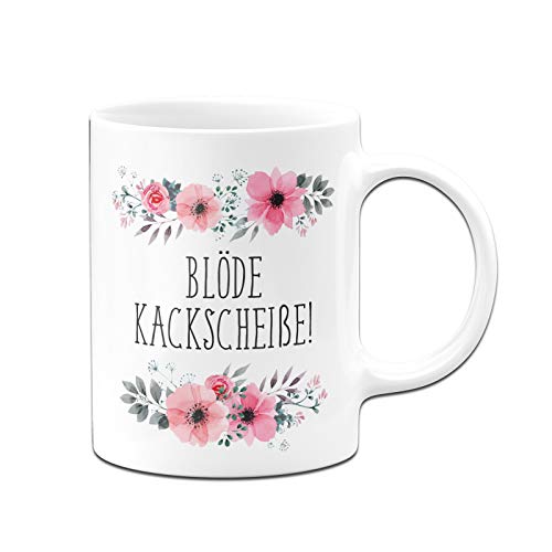 Tassenbrennerei Tasse mit Spruch Blöde Kackscheiße blumig - Kaffeetasse lustig - Spülmaschinenfest (Weiß) von Tassenbrennerei