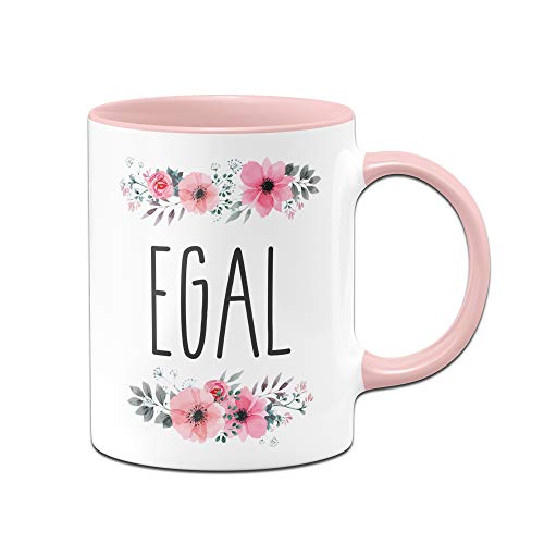 Tassenbrennerei Tasse mit Spruch Egal mit Blümchen - Bürotasse lustig - Spülmaschinenfest (Rosa) von Tassenbrennerei