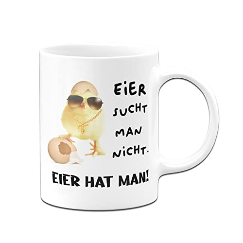 Tassenbrennerei Tasse mit Spruch - Eier sucht man nicht. Eier hat man! - Geschenk für Freund, Männer zu Ostern - Ostergeschenk für Ihn (Weiß) von Tassenbrennerei