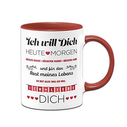 Tassenbrennerei Tasse mit Spruch Ich Will Dich jeden Tag, Ich Liebe Dich - Geschenk für Freundin, Frau - Geburtstagsgeschenk oder zum Valentinstag (Rot) von Tassenbrennerei