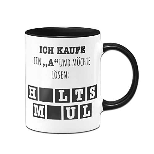 Tassenbrennerei Tasse mit Spruch - Ich kaufe ein A und möchte lösen - Kaffeetasse lustig für Büro als Bürotasse auf der Arbeit - Geschenk Kollegen von Tassenbrennerei