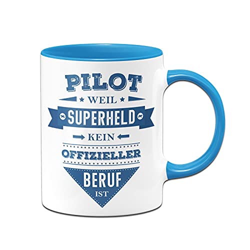 Tassenbrennerei Tasse mit Spruch Pilot weil Superheld kein offizieller Beruf ist - Lustige Kaffeetasse als Geschenk (Blau, Pilot) von Tassenbrennerei