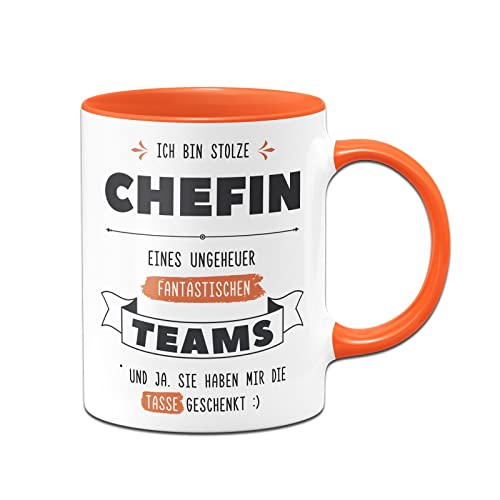 Tassenbrennerei Tasse mit Spruch - Stolze Chefin eines fantastischen Teams und ja sie haben mir die Tasse geschenkt - Kaffeetasse lustig als Geschenk (Orange) von Tassenbrennerei