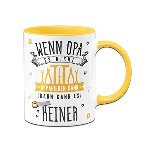 Tassenbrennerei Tasse mit Spruch Wenn Opa es nicht reparieren kann - Kaffeetasse lustig als Geschenk für Großeltern (Gelb) von Tassenbrennerei