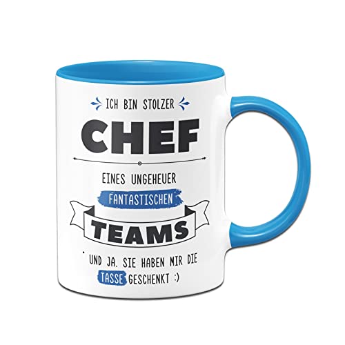 Tassenbrennerei Tasse mit Spruch: Stolzer Chef eines fantastischen Teams und ja sie haben mir die Tasse geschenkt - Kaffeetasse lustig als Geschenk (Blau) von Tassenbrennerei