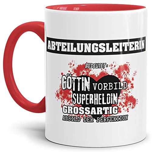 Berufe-Tasse Bedeutung Einer Abteilungsleiterin Innen & Henkel Rot/Job/Tasse mit Spruch/Kollegin/Arbeit/Chefin/Witzig/Mug/Cup/Geschenk-Idee/Beste Qualität - 25 Jahre Erfahrung von Tassendruck