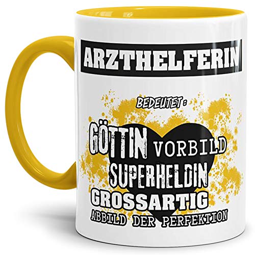 Berufe-Tasse Bedeutung Einer Arzthelferin Innen & Henkel Gelb/Job/Tasse mit Spruch/Kollegin/Arbeit/Chefin/Witzig/Mug/Cup/Geschenk-Idee/Beste Qualität - 25 Jahre Erfahrung von Tassendruck