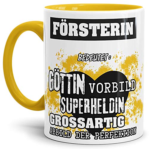 Berufe-Tasse Bedeutung Einer Förster Innen & Henkel Gelb/Job/Tasse mit Spruch/Kollegin/Arbeit/Chefin/Witzig/Mug/Cup/Geschenk-Idee/Beste Qualität - 25 Jahre Erfahrung von Tassendruck