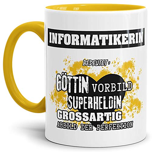 Berufe-Tasse Bedeutung Einer Informatikerin Innen & Henkel Gelb/Job/Tasse mit Spruch/Kollegin/Arbeit/Chefin/Witzig/Mug/Cup/Geschenk-Idee/Beste Qualität - 25 Jahre Erfahrung von Tassendruck