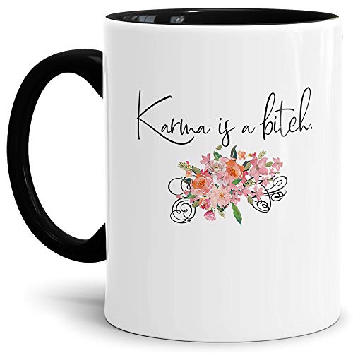 Tassendruck Blumen-Tasse mit Spruch Karma is a Bitch - Geschenk-Idee/Freundin/Schwester/Innen & Henkel Schwarz von Tassendruck