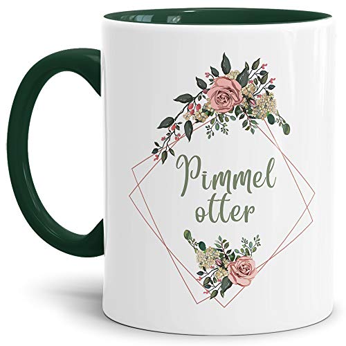 Blumen-Tasse mit Spruch Pimmelotter - Beleidigung/Schimpfwort/Geschenkidee für das Büro/Innen & Henkel Dunkelgrün von Tassendruck