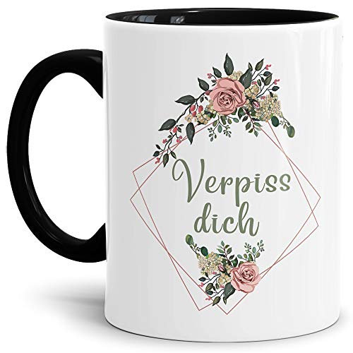 Blumen-Tasse mit Spruch Verpiss dich - Beleidigung/Schimpfwort/Geschenkidee für das Büro/Innen & Henkel Schwarz von Tassendruck