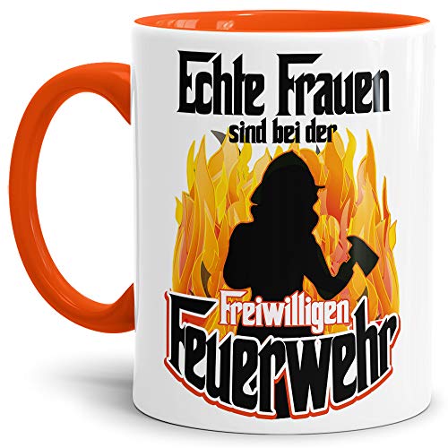 Feuerwehr-Tasse "Echte Frauen FFW" Beruf/Helden/Lustig/Spruch/Geschenk-Idee/Innen & Henkel Orange von Tassendruck