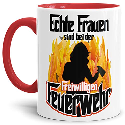 Feuerwehr-Tasse "Echte Frauen FFW" Beruf/Helden/Lustig/Spruch/Geschenk-Idee/Innen & Henkel Rot von Tassendruck