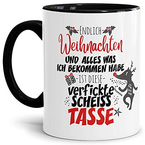 Geschenk Tasse mit lustigem Spruch zu Weihnachten - Scheiß Tasse - Weihnachts-Tasse/Witziges Weihnachts Geschenk/Geschenk zum Nikolaus Advent - Innen & Henkel Schwarz von Tassendruck