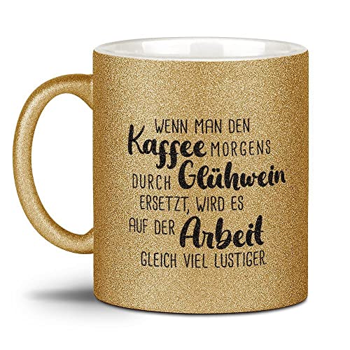 Glitzertasse mit Spruch - Kaffee durch Glühwein ersetzen - Weihnachts-Tasse, Weihnachts Geschenk Familie, Freunde, Glitter, Weihnachten - Hochwertige Keramik, Gelbgold, 300 ml von Tassendruck