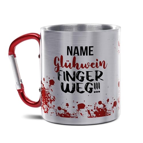 Glühweintasse mit Name Bedrucken - Finger Weg! - Edelstahl Tasse mit Karabiner - Personalisiertes Geschenk für Freunde | 300 ml, doppelwandig von Tassendruck