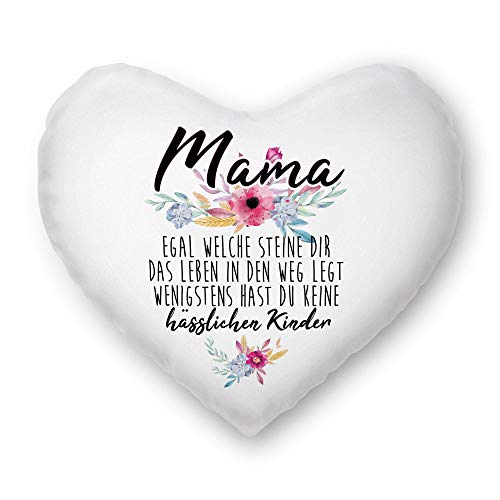 Kissen mit Spruch " Mama - Wenigstens hast du keine hässlichen Kinder" - Geschenk-Idee/Witzig/Sohn/Tochter/Familie/40x40 - Herzkissen Weiß inkl. Füllung von Tassendruck