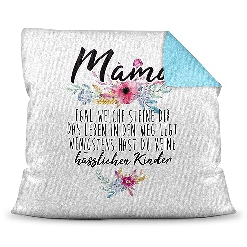 Kissen mit Spruch " Mama - Wenigstens hast du keine hässlichen Kinder" - Geschenk-Idee/Witzig/Sohn/Tochter/Familie/40x40 - Rückseite Himmelblau inkl. Füllung von Tassendruck