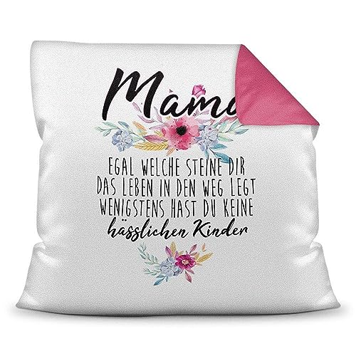Kissen mit Spruch " Mama - Wenigstens hast du keine hässlichen Kinder" - Geschenk-Idee/Witzig/Sohn/Tochter/Familie/40x40 - Rückseite Pink inkl. Füllung von Tassendruck