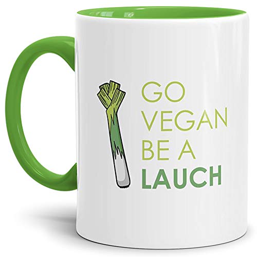 Lauch-Tasse Go Vegan be a Lauch Innen & Henkel Hellgrün/Lauch/Fun/Lustig/Spruch/Geschenk/Grün/Beste Qualität - 25 Jahre Erfahrung von Tassendruck