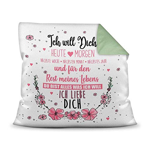 Liebe-Kissen mit Spruch Ich Will Dich für den Rest meines Lebens - Kissenbezug inklusive Kissen/Love/Geschenk-Idee/Liebling/Pärchen/Rückseite Seegrün von Tassendruck