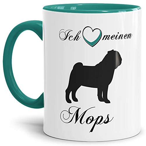 Mops Tasse mit Spruch - Ich liebe meinen Mops - Hundetasse/witzige Spruchtasse/lustige Kaffeetasse/Kaffeebecher - Innen & Henkel Türkis von Tassendruck