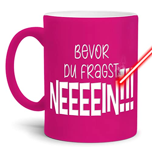 Neon-Tasse mit Gravur & Spruch - Bevor du fragst, Nein! - Lustiges Geschenk, Geburtstag, Arbeit, Weihnachten - Keramik-Tasse gravieren, Neon-Pink, 300 ml von Tassendruck