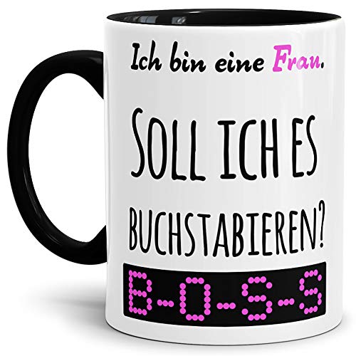 Tassendruck Spruch-Tasse so buchstabiert Man Frau Innen & Henkel Schwarz - Mug/Cup/Becher/Lustig/Witzig/Kollege/Arbeit/Paare/Partner/Geschenk-Idee/Fun/Beste Qualität - 25 Jahre Erfahrung von Tassendruck