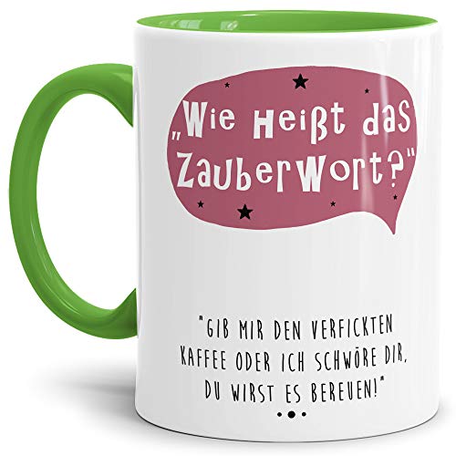 Spruch-Tasse Wie heißt das Zauberwort? Gib mir den verfickten Kaffee! Mug/Cup/Becher/Lustig/Witzig/Kollege/Arbeit/Geschenk-Idee/Büro/Innen & Henkel Hellgrün von Tassendruck