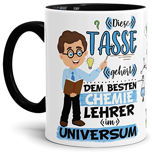 Tasse "Bester Chemie-Lehrer im Universum" - Schule/Abi/Abschied/Geschenk-Idee/mit Spruch/Innen & Henkel Schwarz von Tassendruck