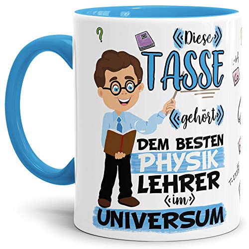 Tasse "Bester Physik-Lehrer im Universum" - Schule/Abi/Abschied/Geschenk-Idee/mit Spruch/Innen & Henkel Hellblau von Tassendruck