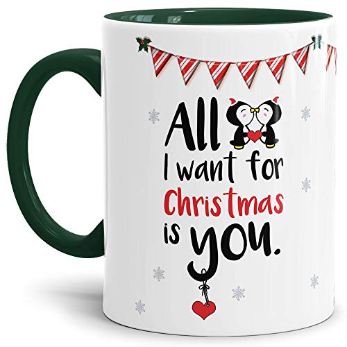 Tasse XMAS - All I want - Pinguin - Weihnachten/Geschenk-Idee/Lustig/Witzig/Cup - Innen & Henkel dunkelgrün von Tassendruck