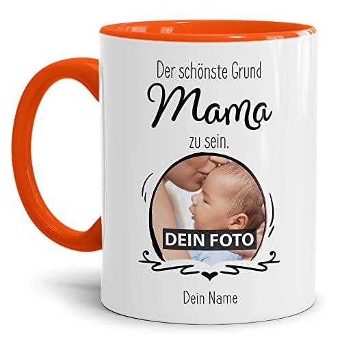 Tasse mit Spruch - Der schönste Grund Mama zu Sein - Personalisierbare Keramiktasse mit Namen und Foto - Geschenk Mama - Innen & Henkel Orange, 300 ml von Tassendruck
