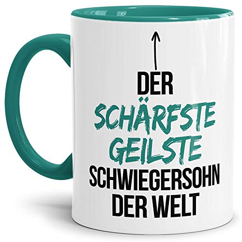 Tasse mit Spruch - Du bist der schärfste, geilste Schwiegersohn der Welt - Geschenkidee für tolle Männer, Innen & Henkel Türkis, 300 ml von Tassendruck