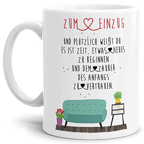 Tasse mit Spruch "Einzug und plötzlich weißt du:" - Weiss/Zuhause/Eigenheim/Geschenk-Idee von Tassendruck