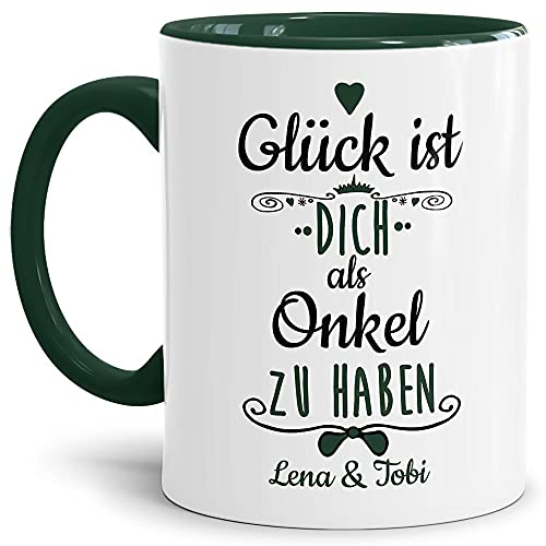 Tasse mit Spruch - Glück ist, Dich als Onkel zu haben - Personalisierbare Keramiktasse mit Namen - Geschenkidee für den Onkel - Innen & Henkel Dunkelgrün, 300 ml von Tassendruck