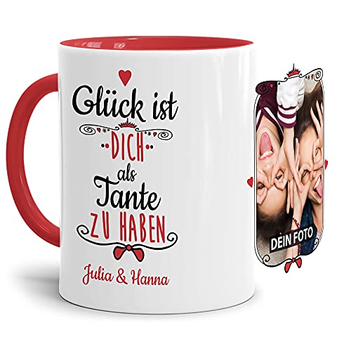 Tasse mit Spruch - Glück ist, Dich als Tante zu haben - Personalisierbare Keramiktasse mit Namen und Foto - Geschenkidee für die Tante - Innen & Henkel Rot, 300 ml von Tassendruck