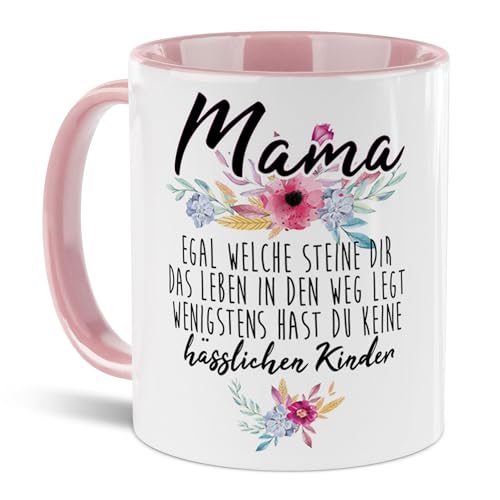 Tasse mit Spruch "Mama - Wenigstens hast du keine hässlichen Kinder" - Geschenk-Idee/Witzig/Tochter/Sohn Innen & Henkel Rosa von Tassendruck