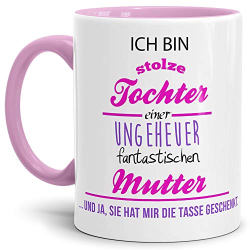 Tasse mit Spruch "Tochter" Farbtasse Innen und Henkel Rosa - Kaffeetasse/Mug/Cup - Qualität Made in Germany von Tassendruck