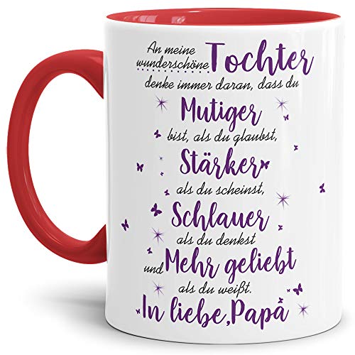 Tasse mit Spruch von dem Vater für die Tochter - Kaffeetasse/Familie/Geschenk-Idee/Mug/Cup/Innen & Henkel Rot von Tassendruck