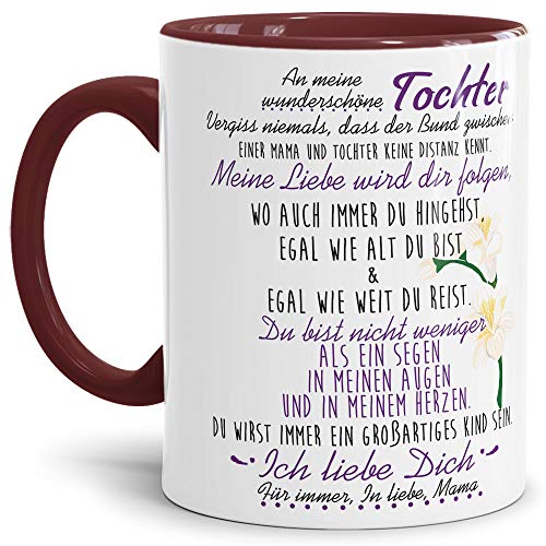 Tasse mit Spruch von der Mama für die Tochter - Kaffeetasse/Familie/Geschenk-Idee/Mug/Cup/Innen & Henkel Weinrot von Tassendruck