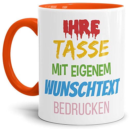 Tasse selbst gestalten/mit eigenem Text beschriften/Wunsch-Name/Spruch-Tasse/Innen & Henkel Orange/Links & Rechts vom Henkel bedruckt von Tassendruck